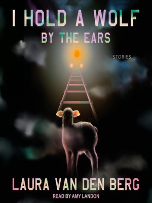 cover image of I Hold a Wolf by the Ears